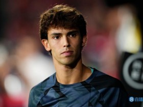 【万博足球】世体:菲利克斯无需回避,能在巴萨对阵马竞时登场比赛